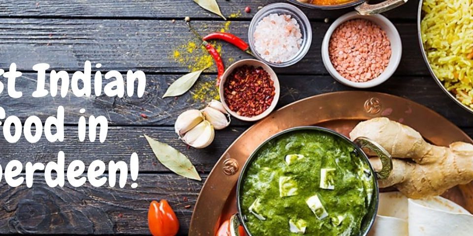 Best Indian food in Aberdeen! - Rehmat's